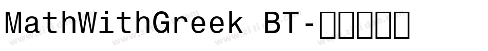 MathWithGreek BT字体转换